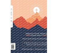 Stephanie L Franklin-Suber Faith and Health Devotional (Tascabile)