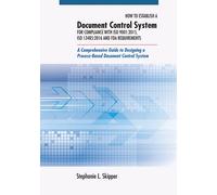 Stephanie L Ski How to Establish a Document Control System fo (Copertina rigida)