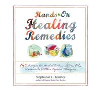 Stephanie L. Tourles Hands-On Healing Remedies (Tascabile)