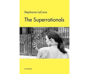 Stephanie Lacava The Superrationals (Tascabile)