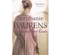 Stephanie Laurens Where The Heart Leads (Tascabile)