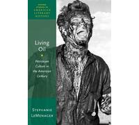 Stephanie LeMenager Living Oil (Tascabile)