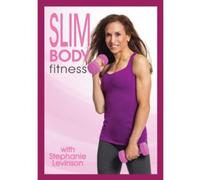 Stephanie Levinson: Slim Body Fitness Ultimate Fat Burning BodySculpting Workout