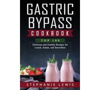 Stephanie Lewis Gastric Bypass Cookbook (Tascabile) Gastric Bypass Cookbook