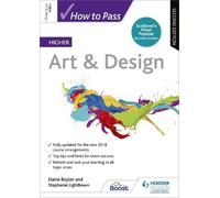 Stephanie Lightbown Elaine How to Pass Higher Art & Design, Second (Tascabile)