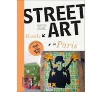 Stéphanie Lombard The Street Art Guide to Paris (Tascabile)
