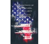 Stephanie M. Bara Intersections of Race, Gender, and Precarit (Copertina rigida)