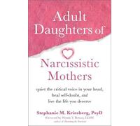 Stephanie M Kriesberg Adult Daughters of Narcissistic Mothers (Tascabile)