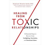 Stephanie M Sarkis Healing from Toxic Relationships (Tascabile)