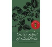 Stephanie M Wytovich On the Subject of Blackberries (Copertina rigida)