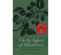 Stephanie M Wytovich On the Subject of Blackberries (Tascabile)