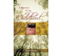 Stephanie Maise-Edwards A Memoir of My Childhood (Tascabile)