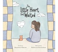 Stephanie Mancini The Little Heart That Waited (Tascabile)