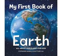 Stephanie Manka Schuttler PhD My First Book of Earth (Copertina rigida)