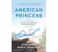 Stephanie Marie Thornton American Princess (Tascabile)