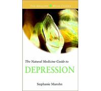 Stephanie Marohn The Natural Medicine Guide to Depression (Tascabile)