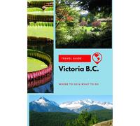 Stephanie Mason Victoria B.C. Travel Guide (Tascabile)