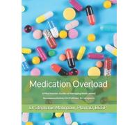 Stephanie Matinpour Pharmd Medication Overload (Tascabile)
