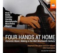 Stephanie McCallum; Erin Helyard - Four Hands at Home: Domestic Music-Making in the Mid-Nineteenth Century