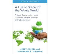 Stephanie McDyre Johnson Jerr Life of Grace for the Whole World, Ad (Tascabile)