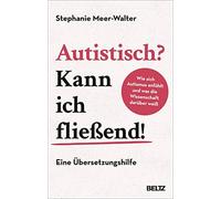 Stephanie Meer- Autistisch? Kann ich fließend: Wie sich Auti (Copertina rigida)