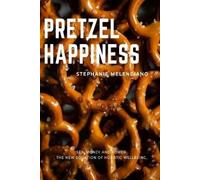Stephanie Melenciano Pretzel Happiness (Tascabile)