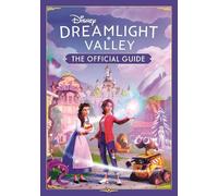 Stephanie Milton Disney Dreamlight Valley - The Official Guide (Tascabile)
