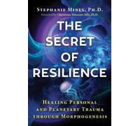 Stephanie Mines The Secret of Resilience (Tascabile)