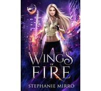 Stephanie Mirro Wings of Fire (Tascabile) Last Phoenix