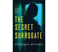 Stephanie Mitchell The Secret Surrogate (Tascabile)