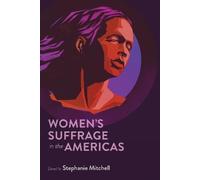 Stephanie Mitchell Women's Suffrage in the Americas (Copertina rigida)