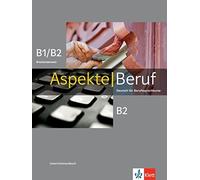 Stephanie Mock- Aspekte Beruf B1/B2 Brückenelement und B2: Deutsch f (Tascabile)