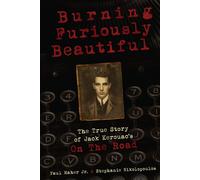 Stephanie Nikol Burning Furiously Beautiful: the True Story of Jack (Tascabile)