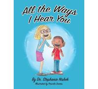 Stephanie Nishek All the Ways I Hear You (Tascabile)
