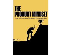 Stephanie Omagbemi The Product Mindset (Copertina rigida)