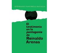 Stéphanie Panichell El testimonio en la pentagonía de Reinal (Copertina rigida)