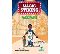 Stephanie Perry Moore Park Paint (Tascabile) Magic Strong