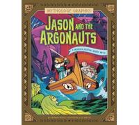 Stephanie Peters Jason and the Argonauts (Tascabile) Mythology Graphics