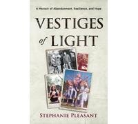 Stephanie Pleasant Vestiges of Light (Copertina rigida)