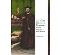 Stephanie Porras Art of the Northern Renaissance (Copertina rigida)