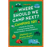 Stephanie Puglisi Jeremy Puglisi Where Should We Camp Next? (Tascabile)