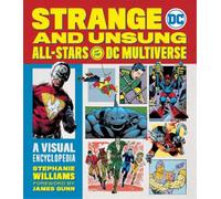 Stephanie R. Wil Strange and Unsung All-Stars of the DC Multi (Copertina rigida)