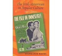 Stephanie Rains The Irish-American in Popular Culture 1945-2000 (Tascabile)