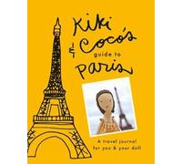 Stephanie Rausser Kiki & CoCo's Guide to Paris (Tascabile)