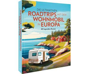 Stephanie Ricke Die ultimativen Roadtrips mit dem Wohnmobil in Europ (Tascabile)
