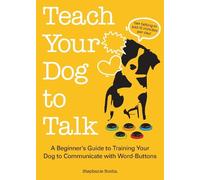Stephanie Rocha Teach Your Dog to Talk (Tascabile)