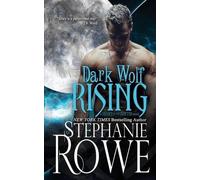 Stephanie Rowe Dark Wolf Rising (Heart of the Shifter) (Tascabile)