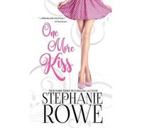 Stephanie Rowe One More Kiss (Tascabile)