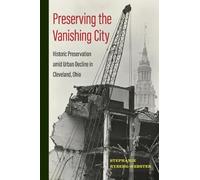 Stephanie Ryberg-Webster Preserving the Vanishing City (Copertina rigida)