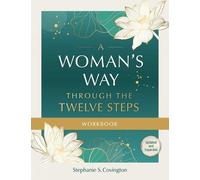 Stephanie S. Covingto A Woman's Way through the Twelve Steps Workboo (Tascabile)